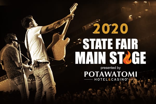 600×400.main 2020 State Fair Main Stage presented by Potawatomi Hotel & Casino