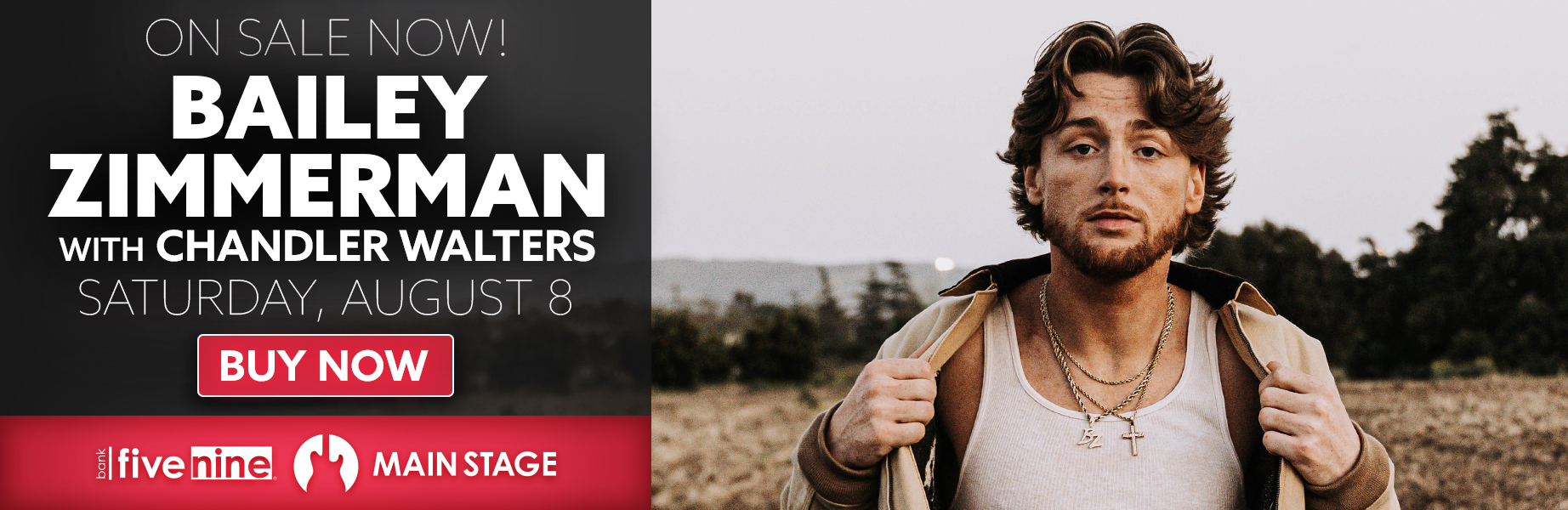 Click to Buy - Bailey Zimmerman with Chandler Walters, Saturday August 8