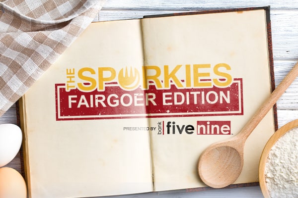 The Sporkies: Fairgoer Edition presented by Bank Five Nine