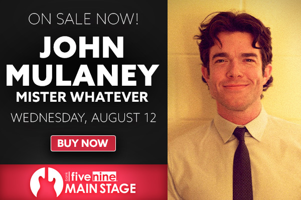 Click to Buy - John Mulaney Mister Whatever, Wednesday, August 12