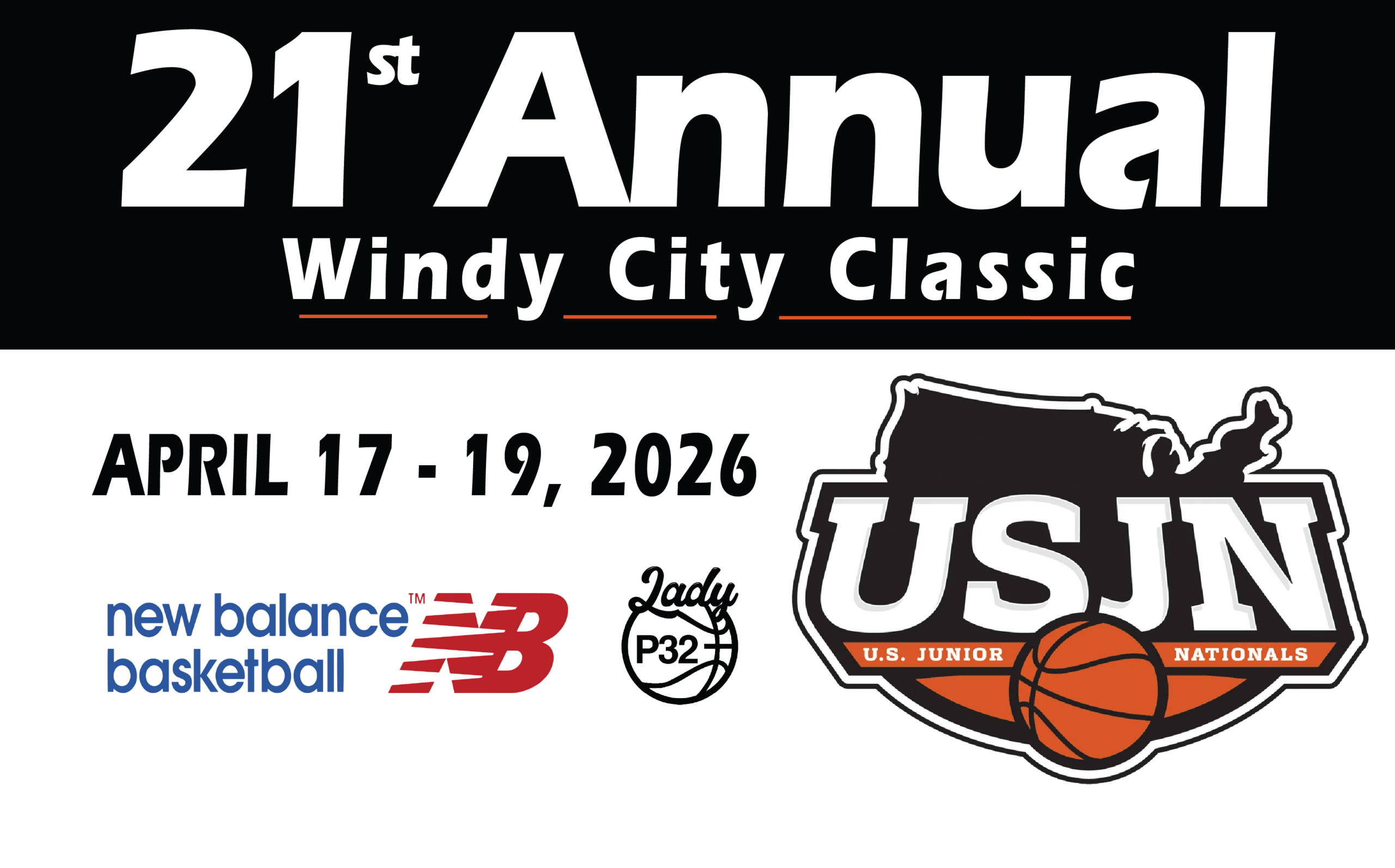 21st Annual Windy City Classic April 17-19, 2026. Sponsored by New Balance Basketball logo, Lady P32 logo. US Junior Nationals logo