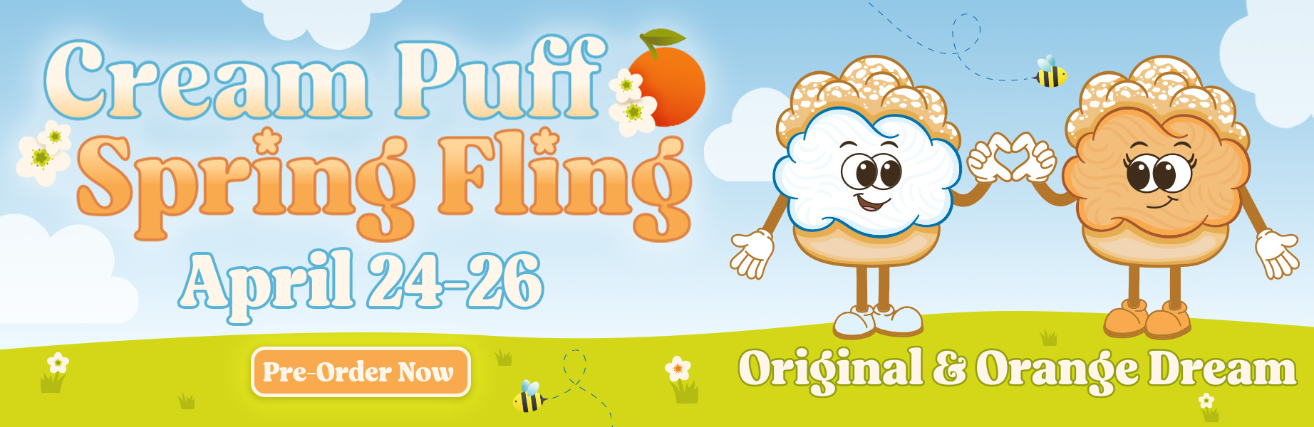 Click to pre-order Original & Orange Dream Cream Puffs - Cream Puff Spring Fling - April 24-26 - two cartoon cream puffs in each flavor making a heart with their hands against a spring background